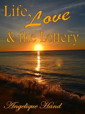 cover image of Life, Love & the Lottery